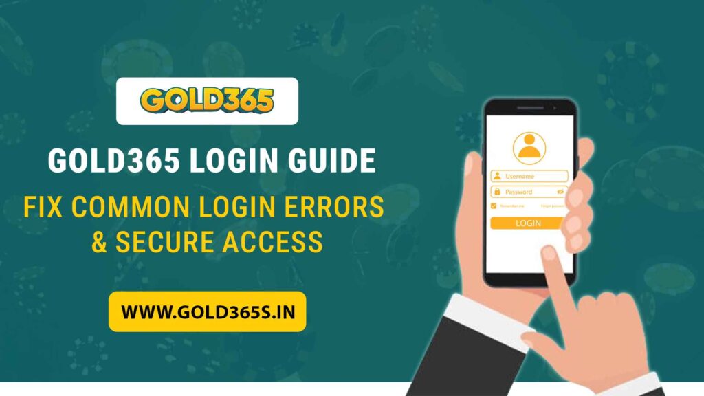 Gold365 Login Guide: Fix Common Login Errors & Secure Access