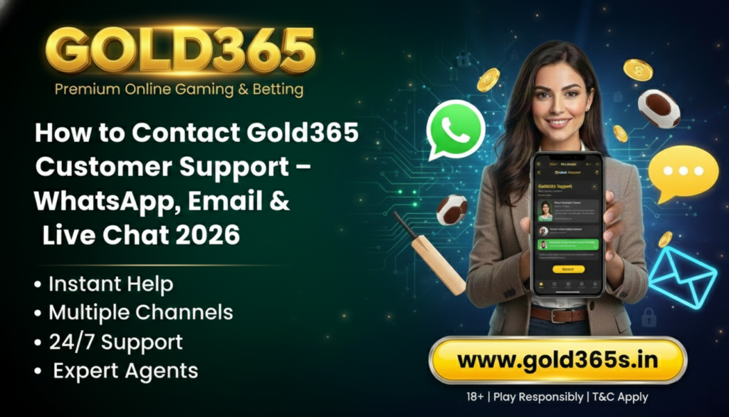 Learn the official ways to contact Gold365 customer support in 2026 via WhatsApp, email, and live chat for help with deposits, withdrawals, login, and account issues.