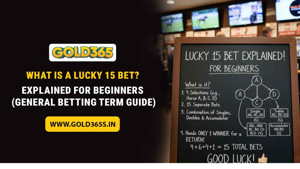 Lucky 15 bet guide explained for beginners on Gold365 platform