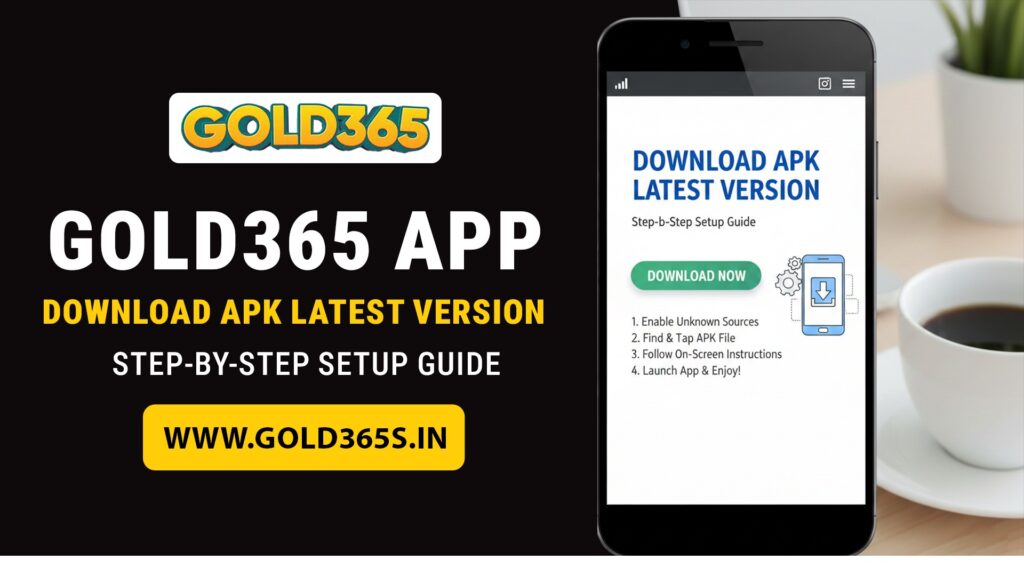 Gold365 app APK latest version download setup guide Android