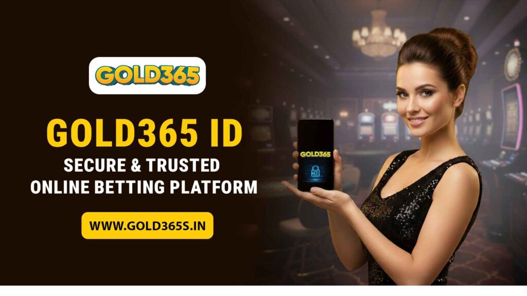 Gold365 ID – Secure & Trusted Online Betting Platform
