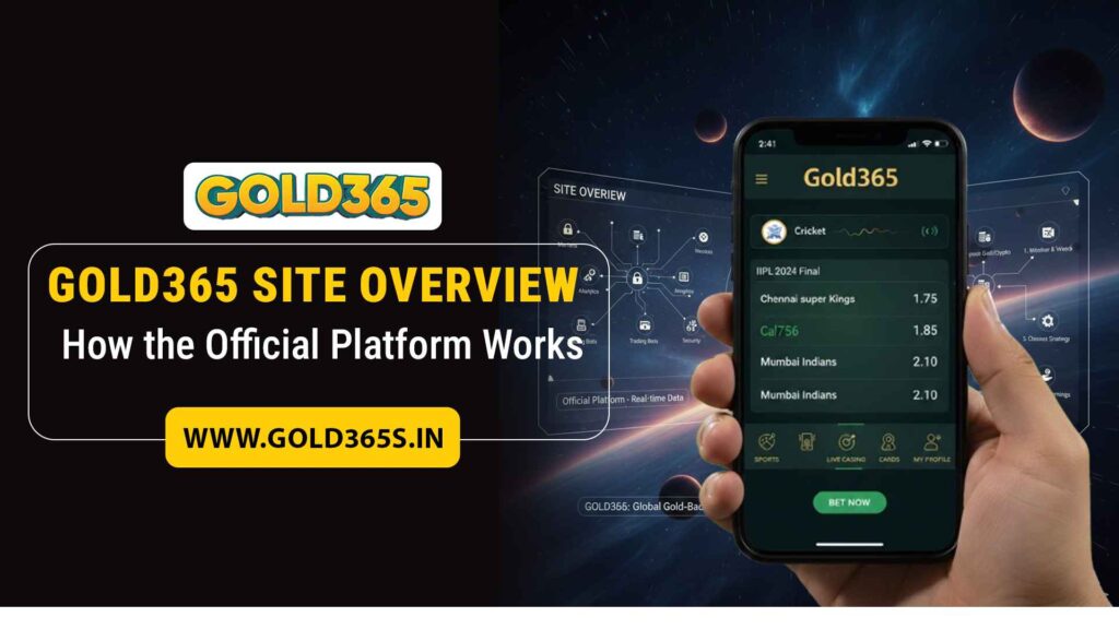 Explore the Gold365 site overview and learn how the official platform works with real-time updates, structured access, and live cricket insights.