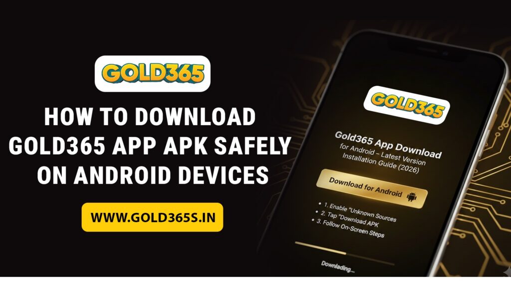 Gold365 app APK download guide for Android devices safe install