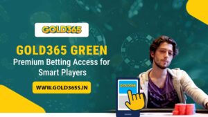 Gold365 Green – Premium Betting Access for Smart Players