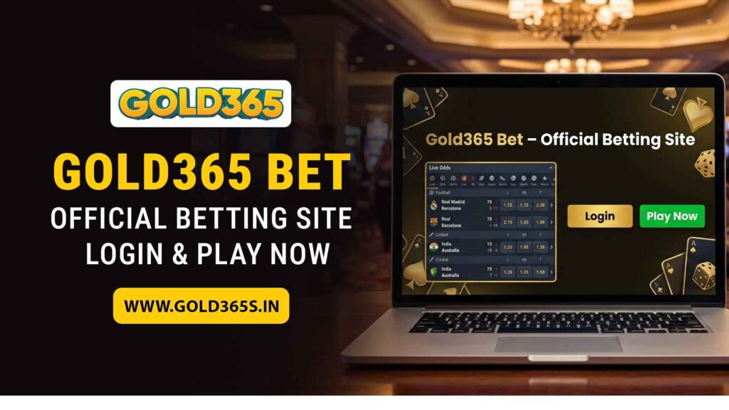 Gold365 Bet official site login and play now guide India