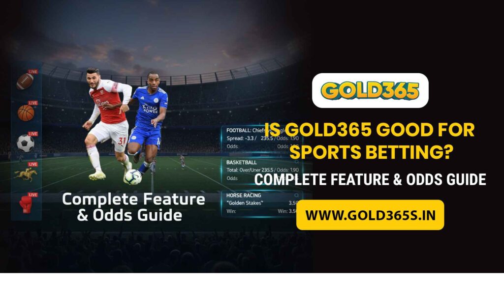Gold365 sports betting guide explaining betting odds, markets, Gold365 ID signup, secure Gold365 login and mobile betting access for sports fans.