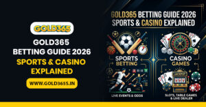 Gold365 betting guide 2026 showing sports and casino features overview
