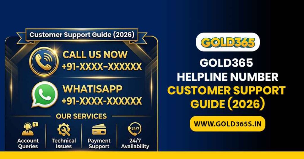 Gold365 helpline number guide showing customer support options, login help and secure assistance for users in 2026.