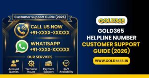 Gold365 helpline number guide showing customer support options, login help and secure assistance for users in 2026.