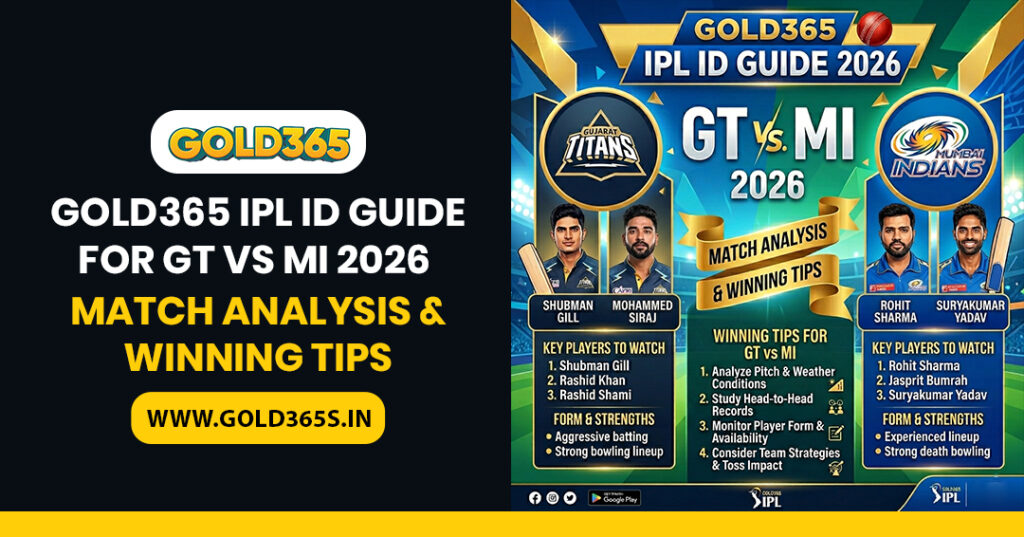 Gold365 IPL ID guide for GT vs MI match analysis and tips