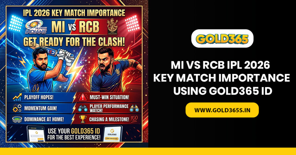 MI vs RCB IPL 2026 key match importance with team insights and Gold365 ID guide for clear and user-friendly match understanding