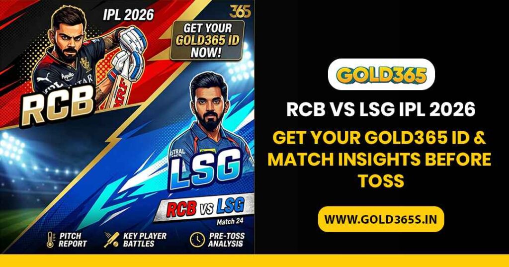 RCB vs LSG IPL 2026 prediction with pitch report, pre-toss insights and Gold365 ID guide in a reliable and user-friendly format